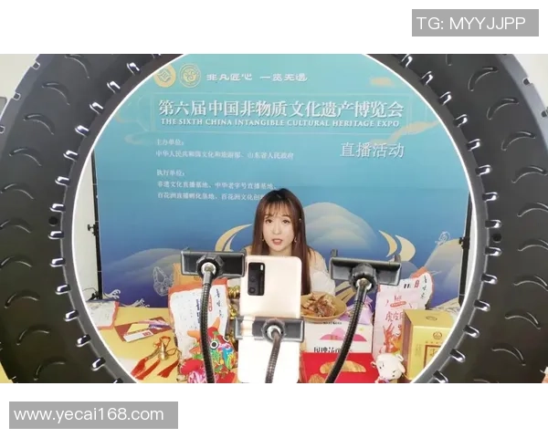 非遗传承人利用直播平台展示传统技艺与传播文化魅力 非遗传承人利用直播平台展示传统技艺与传播文化魅力